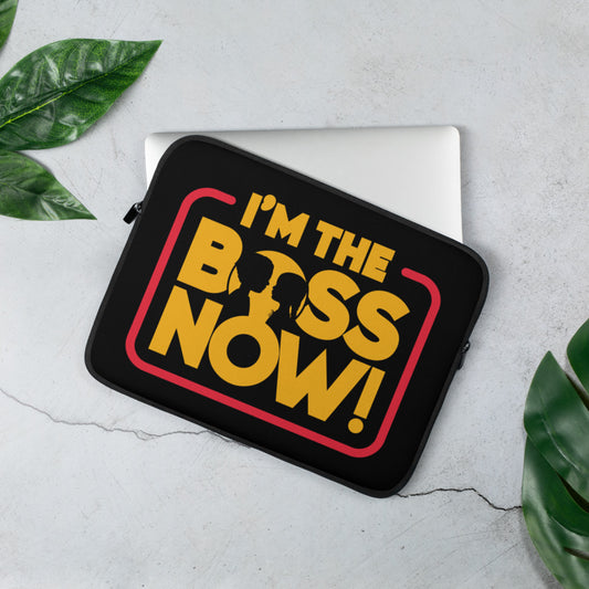 I'm The Boss Now! Laptop Sleeve